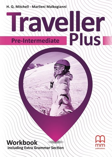 Traveller Plus. Pre-Intermediate. Workbook With Additional Grammar Mitchell H.Q., Malkogianni Marileni