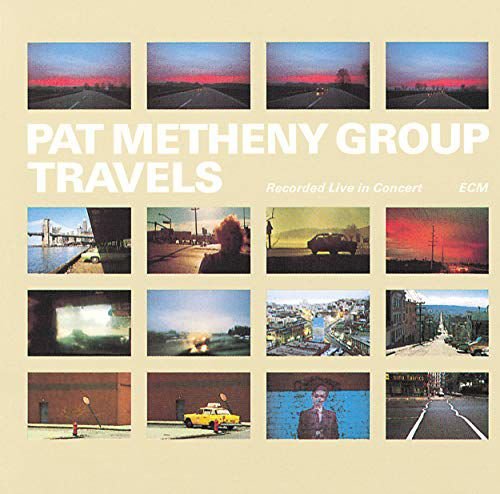 Travels Pat Metheny Group