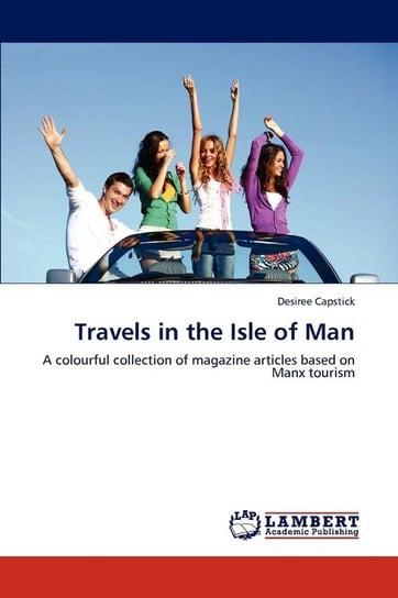 Travels in the Isle of Man Capstick Desiree