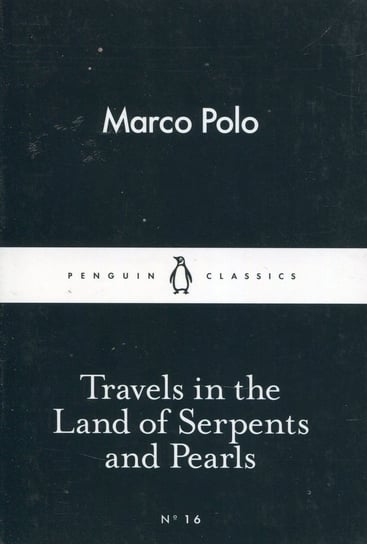 Travels in the Land of Serpents and Pearls Polo Marco