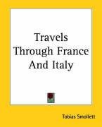 Travels Through France and Italy Smollett Tobias George