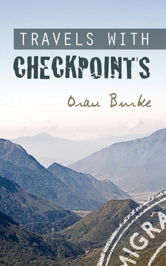Travels with Checkpoints Burke Oran