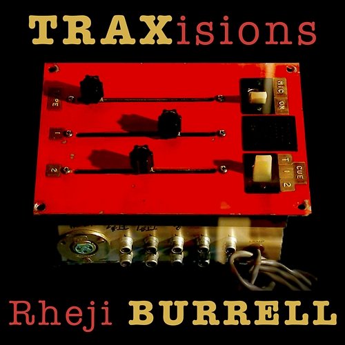 TRAXisions Rheji Burrell