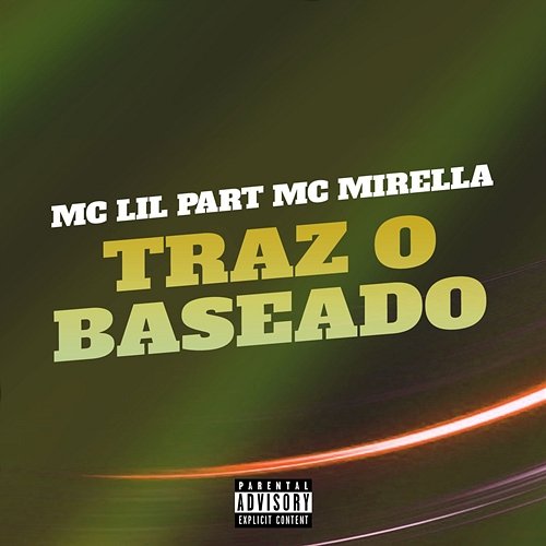 Traz o Baseado MC Lil feat. MC Mirella