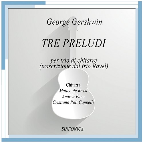 Tre preludi per trio di chitarre trascrizione e revisione del trio ravel Trio Ravel