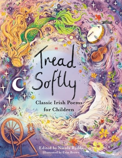 Tread Softly: Classic Irish Poems for Children O'Brien Press Ltd