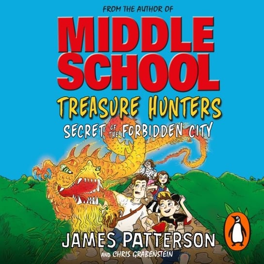 Treasure Hunters: Secret of the Forbidden City Patterson James