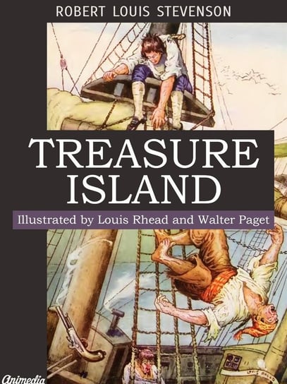 Treasure Island (Illustrated, Annotated) Stevenson Robert Louis