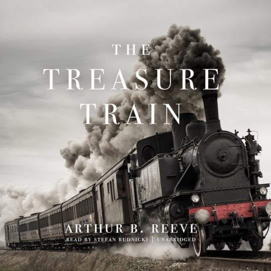 Treasure Train Reeve Arthur B.