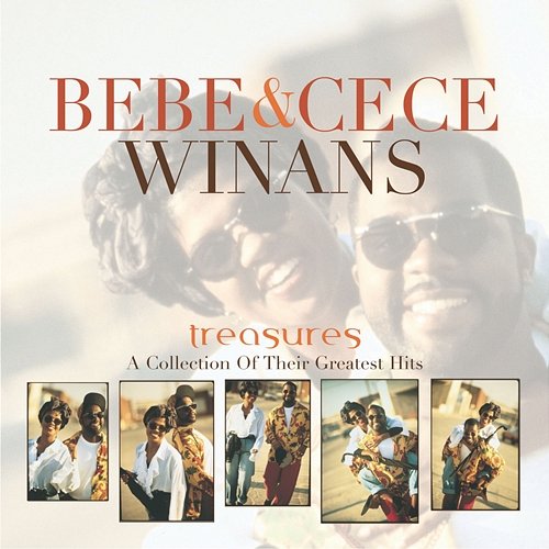 Treasures: A Collection Of Classic Hits Bebe & Cece Winans