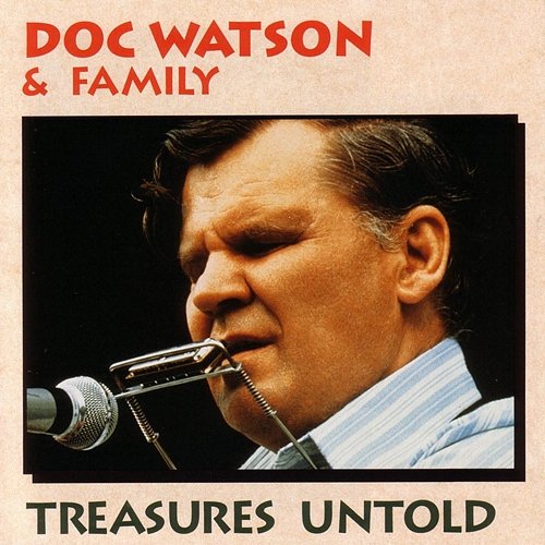 I Heard My Mother Weeping Doc Watson Family