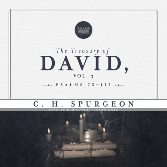 Treasury of David, Vol. 3 Spurgeon C. H.