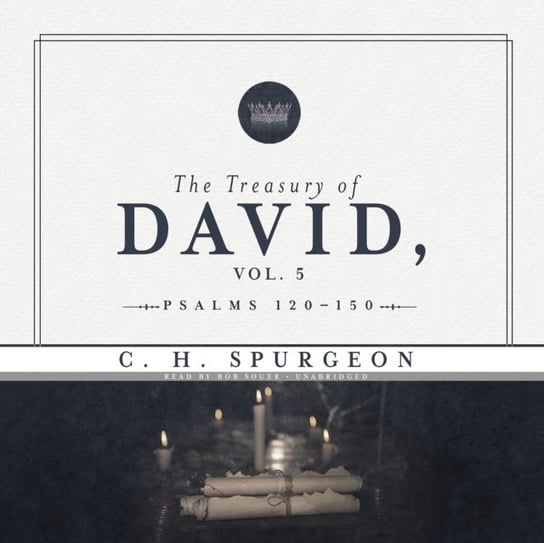 Treasury of David, Vol. 5 Spurgeon C. H.