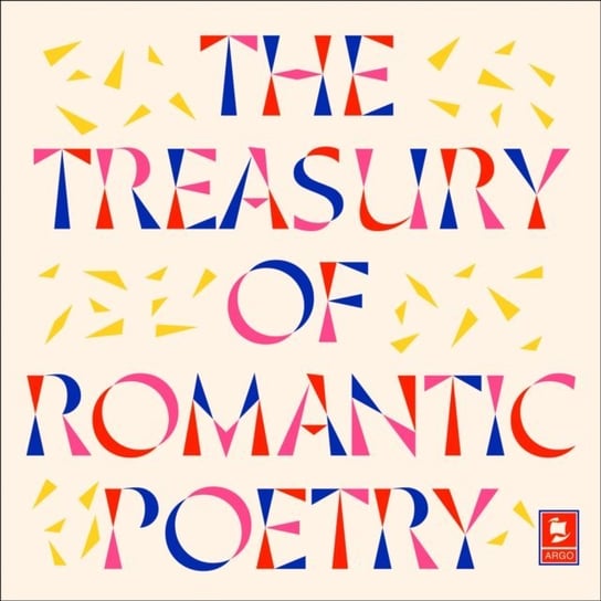 Treasury of Romantic Poetry - audiobook Keats John, Lord Byron, Blake William, Coleridge Samuel Taylor, William Wordsworth, Shelley Percy Bysshe