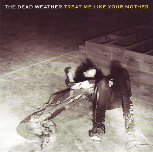 Treat Me Like Your Mother, płyta winylowa The Dead Weather