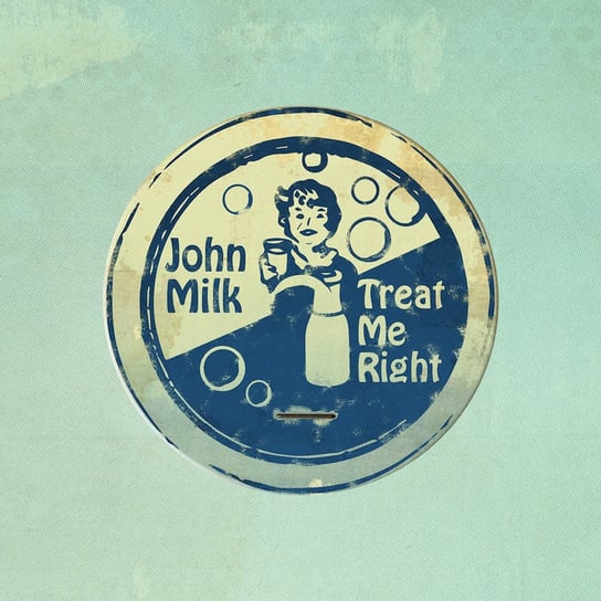 Treat Me Right Milk John