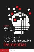 Treatable and Potentially Preventable Dementias Hachinski Vladimir