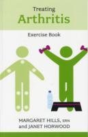 Treating Arthritis Exercise Book Hills Margaret