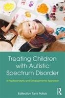 Treating Children with Autistic Spectrum Disorder Pollak Tami