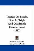 Treatise on Single, Double, Triple and Quadruple Counterpoint (1887) Jadassohn Salomon