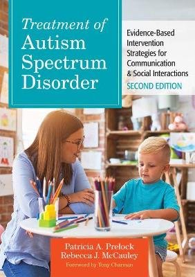 Treatment of Autism Spectrum Disorder: Evidence-Based Intervention Strategies for Communication & Social Interactions Brookes Publishing Co