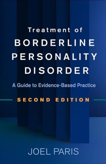 Treatment of Borderline Personality Disorder. A Guide to Evidence-Based Practice Opracowanie zbiorowe