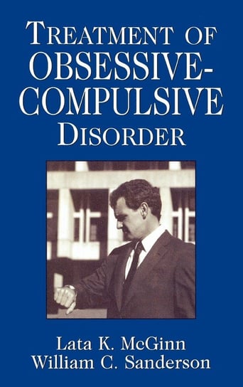 Treatment of Obsessive Compulsive Disorder Mcginn Lata K.
