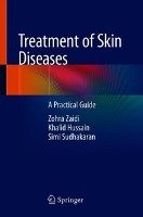 Treatment of Skin Diseases Zaidi Zohra, Hussain Khalid, Sudhakaran Simi