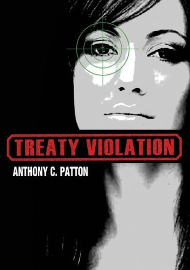 Treaty Violation Anthony Patton C