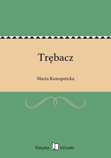 Trębacz Konopnicka Maria