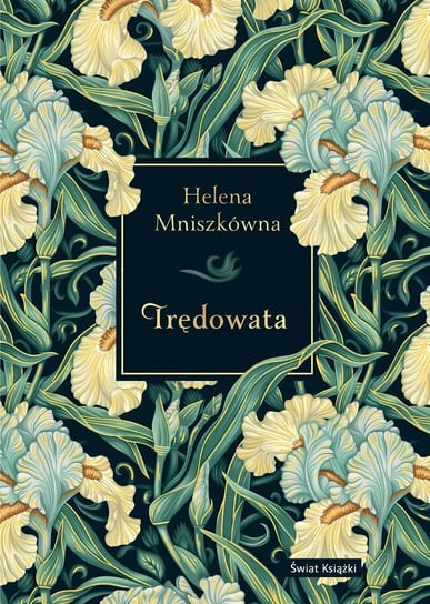 Trędowata. Edycja kolekcjonerska Mniszkówna Helena