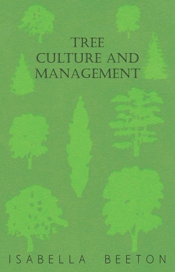 Tree Culture and Management Beeton Isabella