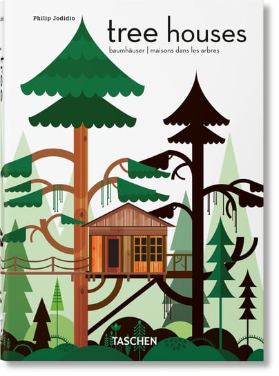 Tree Houses. 40th Ed. Jodidio Philip