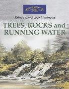 Trees, Rocks and Running Water Fenwick Keith