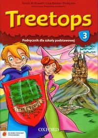 Treetops 3. Podręcznik dla szkoły podstawowej Howell Sarah, Kester-Dodgson Lisa