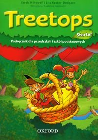 Treetops starter. Podręcznik dla przedszkoli i szkół podstawowych Howell Sarah, Kester-Dodgson Lisa