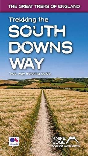 Trekking the South Downs Way Two-way trekking guide Andrew McCluggage