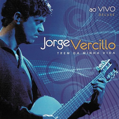 Trem Da Minha Vida Jorge Vercillo