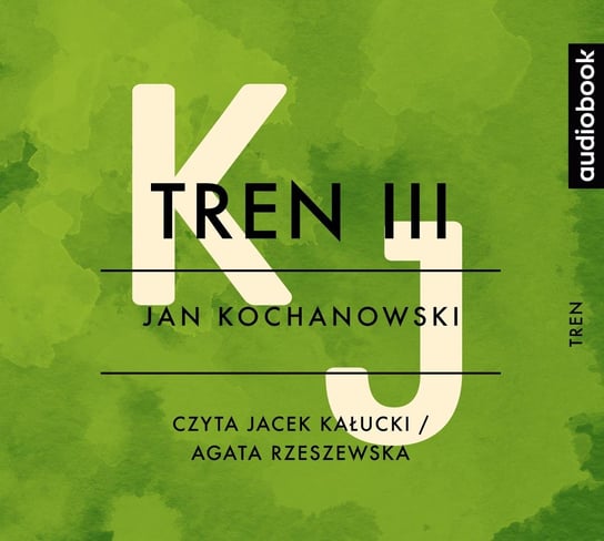 Tren III - audiobook Kochanowski Jan