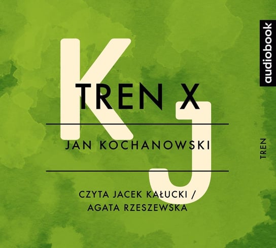 Tren X Kochanowski Jan