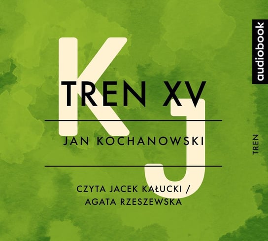 Tren XV - audiobook Kochanowski Jan