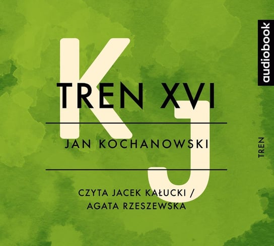 Tren XVI Kochanowski Jan