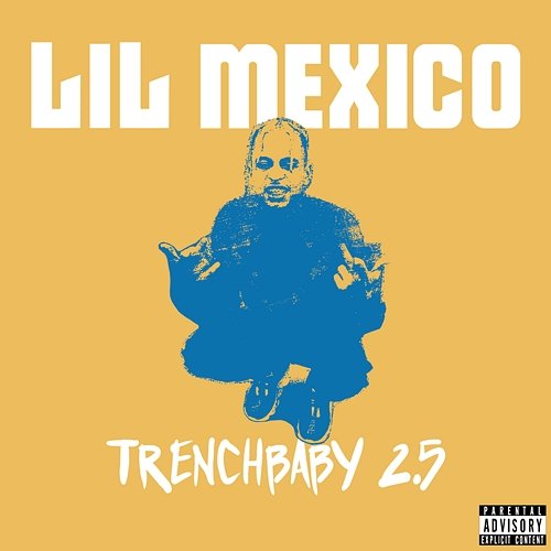 Trench Baby 2.5 Lil Mexico