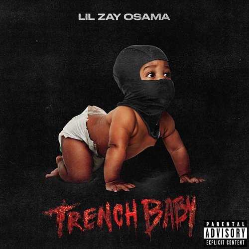 Trench Baby Lil Zay Osama