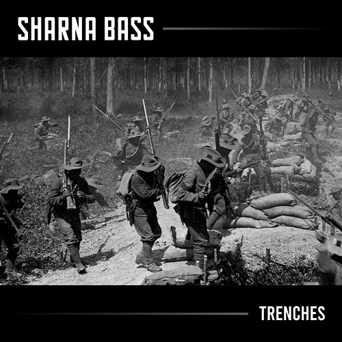 Trenches Sharna Bass