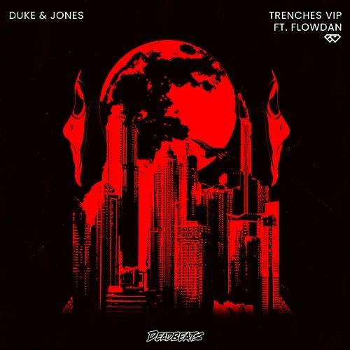 Trenches Duke & Jones feat. Flowdan