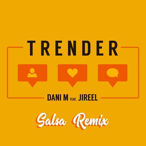 Trender Dani M feat. Jireel