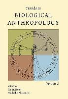 Trends in Biological Anthropology. Volume 2 Oxbow Books Limited