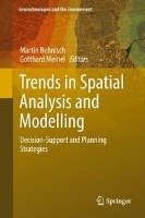 Trends in Spatial Analysis and Modelling Springer-Verlag Gmbh, Springer International Publishing