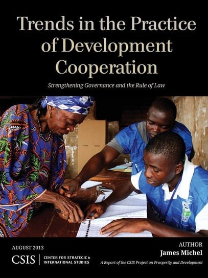 Trends in the Practice of Development Cooperation Michel James